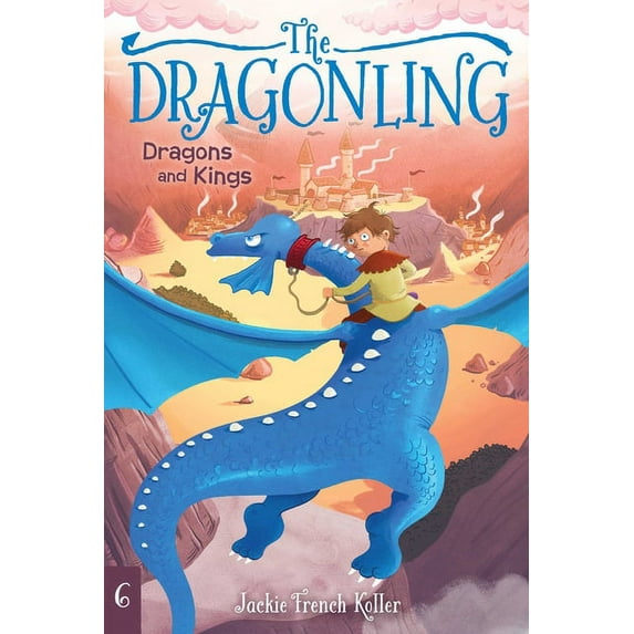 Dragonling Dragons and Kings, Book 6, (Hardcover)