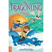 Dragonling Dragons of Krad, Book 4, Hardcover