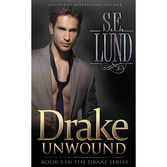 The Drake: Drake Unwound: Book Two in the Drake Series (Paperback)
