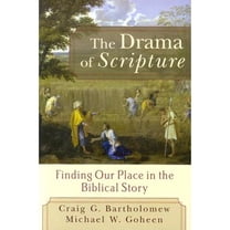 Pre-Owned The Drama of Scripture: Finding Our Place in the Biblical Story (Paperback) 0801027462 9780801027468