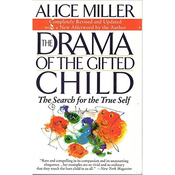 Pre-Owned The Drama Of The Gifted Child: The Search For The True Self (Paperback) 0465016936 9780465016938