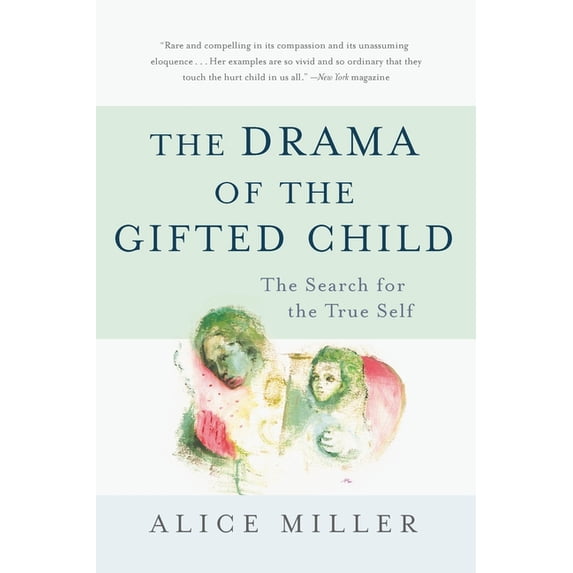 The Drama of the Gifted Child: The Search for the True Self, (Paperback)