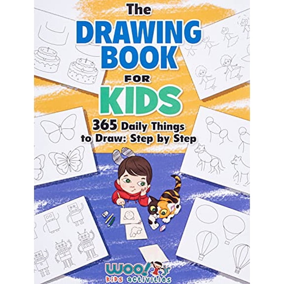 Pre-Owned The Drawing Book for Kids : 365 Daily Things to Draw, Step by Step (Woo! Jr. Kids Activities Books)