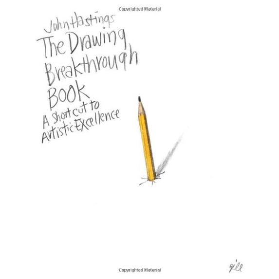 Pre-Owned The Drawing Breakthrough Book: A Shortcut to Artistic Excellence (Paperback) 0974941824 9780974941820
