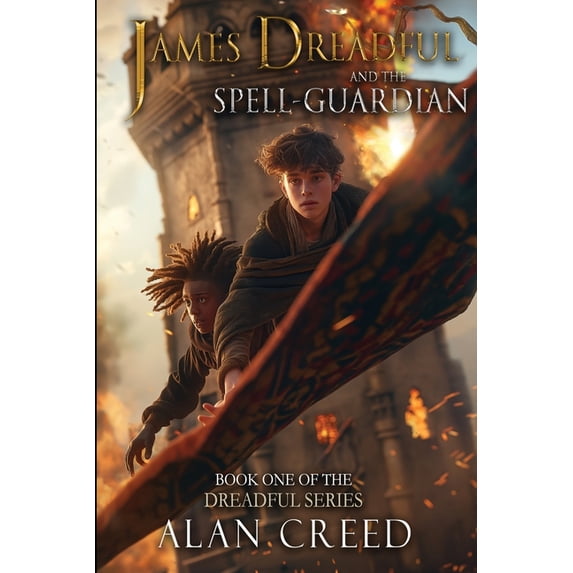 The Dreadful James Dreadful and the Spell-Guardian, Book 1, (Paperback)