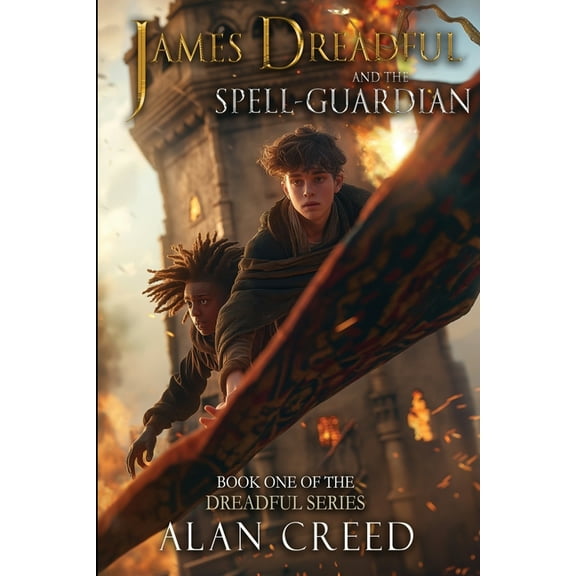 The Dreadful James Dreadful and the Spell-Guardian, Book 1, (Paperback)
