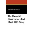 thumbnail image 1 of The Dreadful River Cave: Chief Black Elk's Story, (Paperback), 1 of 1