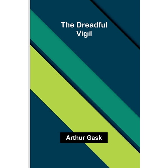 The Dreadful Vigil, (Paperback)