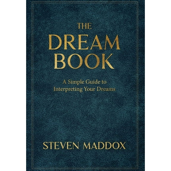 The Dream Book: A Simple Guide To Interpreting Your Dreams, (Hardcover)