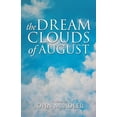 thumbnail image 1 of The Dream Clouds of August, (Paperback), 1 of 1