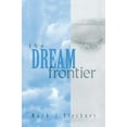 thumbnail image 1 of The Dream Frontier, (Paperback), 1 of 1