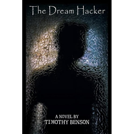 The Dream Hacker (Paperback)