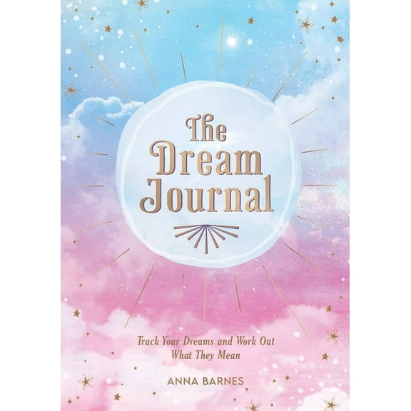 The Dream Journal: Track Your Dreams and Work Out What They Mean, (Paperback)