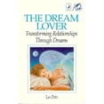 thumbnail image 1 of Pre-Owned The Dream Lover: Transforming Relationships Through Dreams (Paperback 9780875425955) by Les Peto, 1 of 1