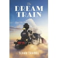 thumbnail image 1 of The Dream Train, (Paperback), 1 of 1