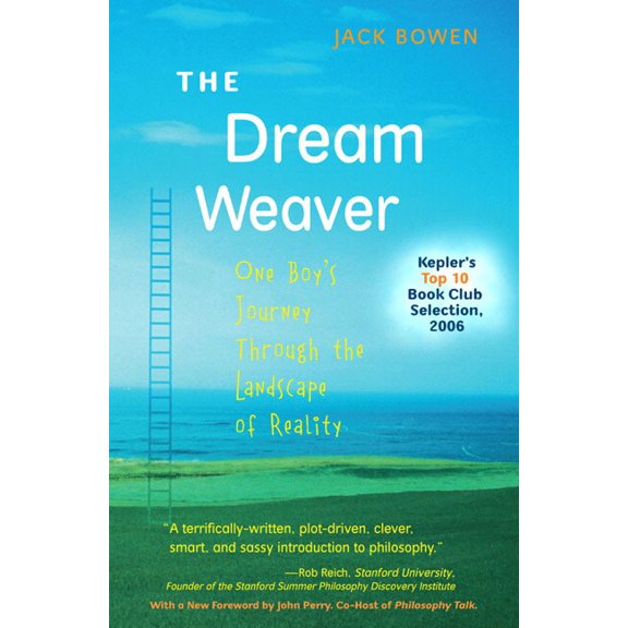 The Dream Weaver: One Boy's Journey Through the Landscape of Reality, (Paperback)