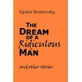 thumbnail image 1 of The Dream of a Ridiculous Man and Other Stories (Paperback), 1 of 1