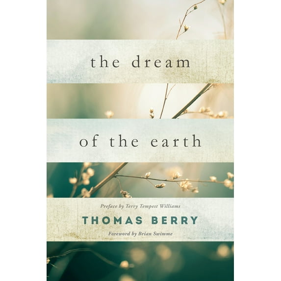 The Dream of the Earth, (Paperback)