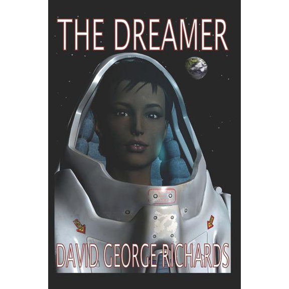 The Dreamer Paperback 1419668072 9781419668074 David George Richards