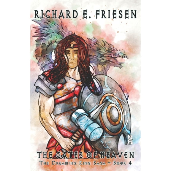 The Dreaming King Saga: The Gates of Heaven (Series #4) (Paperback)