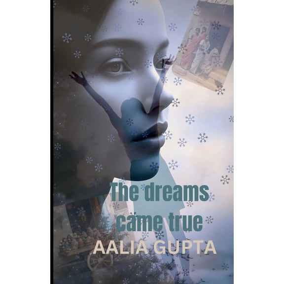 The Dreams Came True, (Paperback)