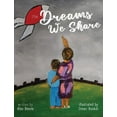 thumbnail image 1 of The Dreams We Share, (Hardcover), 1 of 1