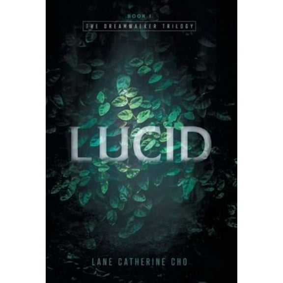 The Dreamwalker Trilogy: Lucid (Hardcover)