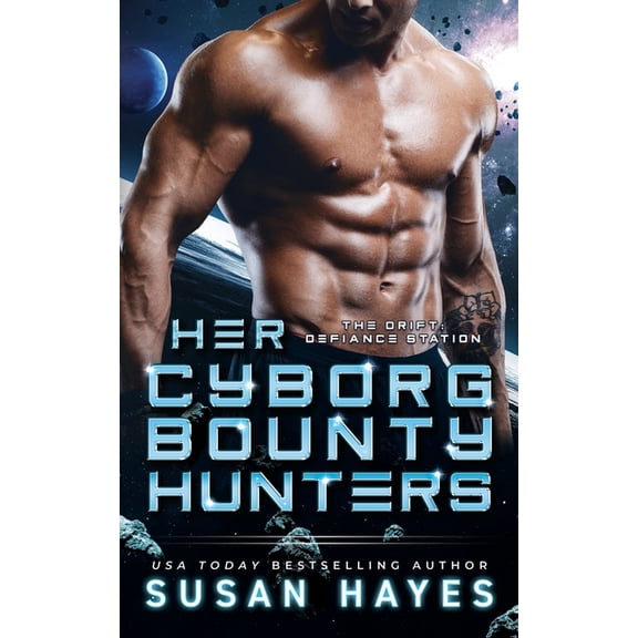 The Drift: Defiance Station Her Cyborg Bounty Hunters, Book 1, (Paperback)