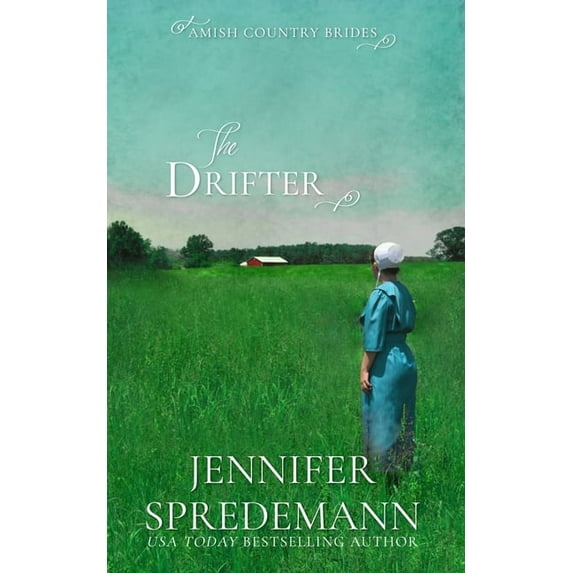 Amish Country Brides The Drifter (Amish Country Brides), Book 4, (Paperback)