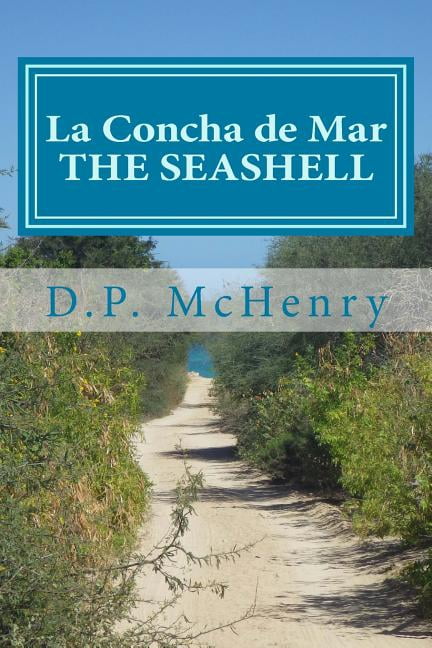 The Driftwood Chronicles: La Concha de Mar (Paperback)
