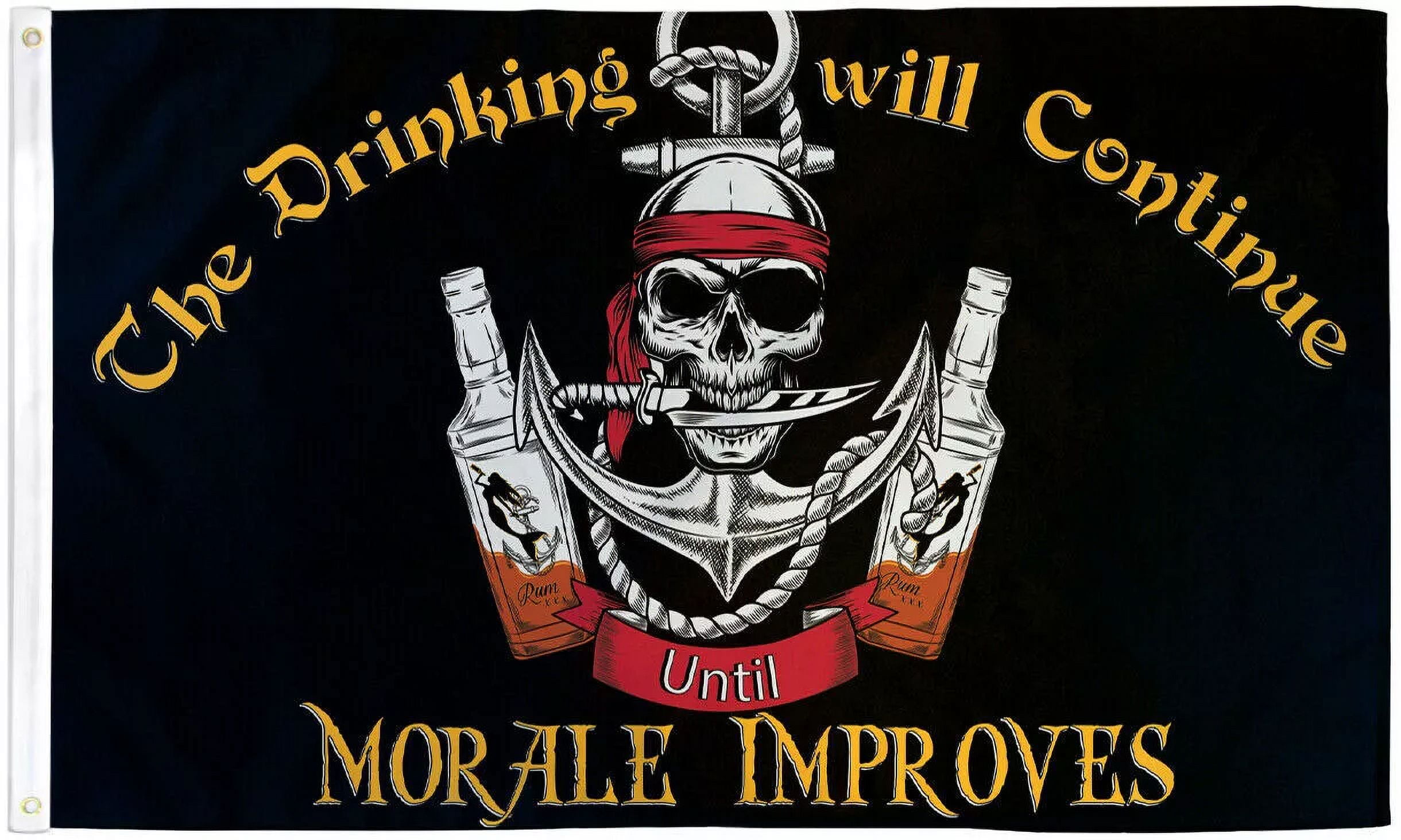 Bandiera Pirata Jolly Roger 3x5ft The Drinking Will Continue | Tessuto Poliestere