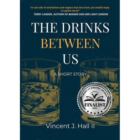 The Drinks Between Us: A Short Story, (Paperback)