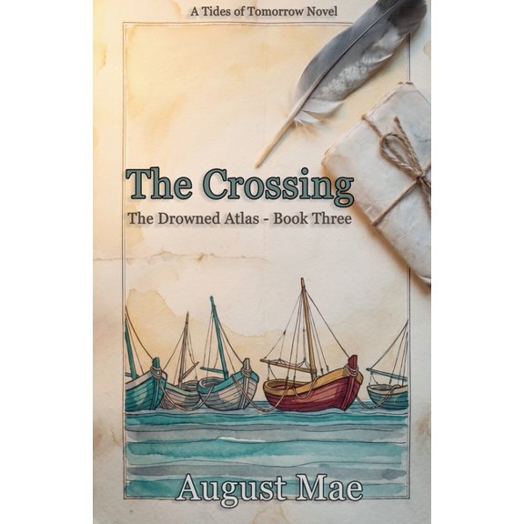 The Drowned Atlas The Crossing, Book 3, (Paperback)
