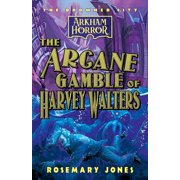 The Drowned City The Arcane Gamble of Harvey Walters An Arkham Horror Novel, Book 3, Paperback