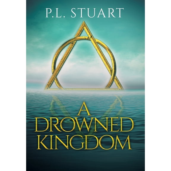 The Drowned Kingdom Saga A Drowned Kingdom, (Hardcover)