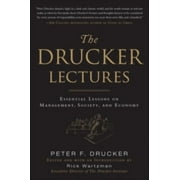 The Drucker Lectures: Essential Lessons on Management, Society and Economy (Hardcover)