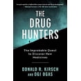 thumbnail image 1 of Pre-Owned The Drug Hunters: The Improbable Quest to Discover New Medicines (Paperback) 1628729864 9781628729863, 1 of 1