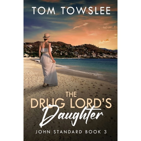 John Standard The Drug Lord's Daughter, Book 3, (Paperback)
