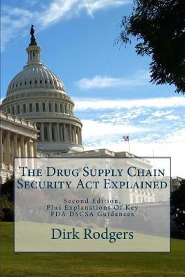 The Drug Supply Chain Security Act