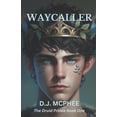 thumbnail image 1 of The Druid Prince Waycaller, Book 1, (Paperback), 1 of 1