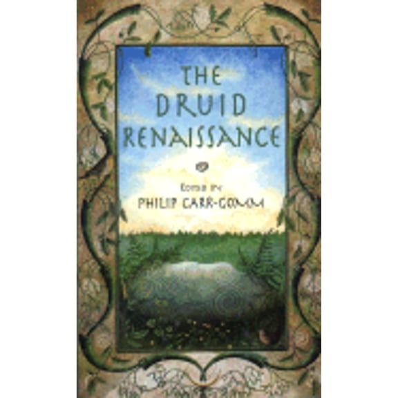 Pre-Owned The Druid Renaissance: The Voice of Druidry Today (Paperback) 1855384809 9781855384804