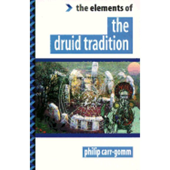 Pre-Owned The Druid Tradition (Elements of Series) (Paperback) 1862040311 9781862040311