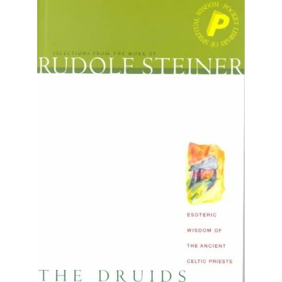 The Druids, The Rudolf Steiner (Paperback)