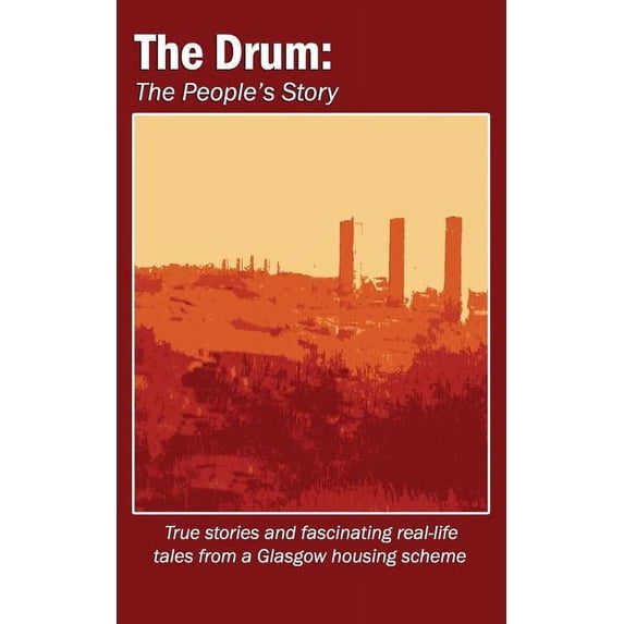 The Drum: The People's Story, (Paperback)