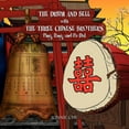 thumbnail image 1 of THE DRUM AND BELL with THE THREE CHINESE BROTHERS, (Paperback), 1 of 1