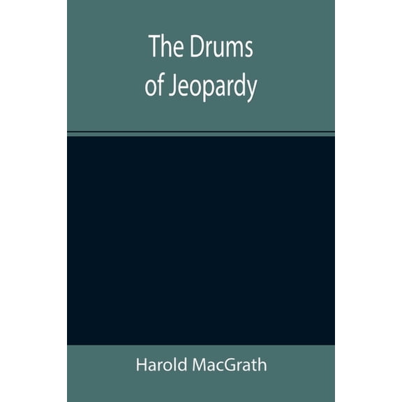 The Drums Of Jeopardy, (Paperback)