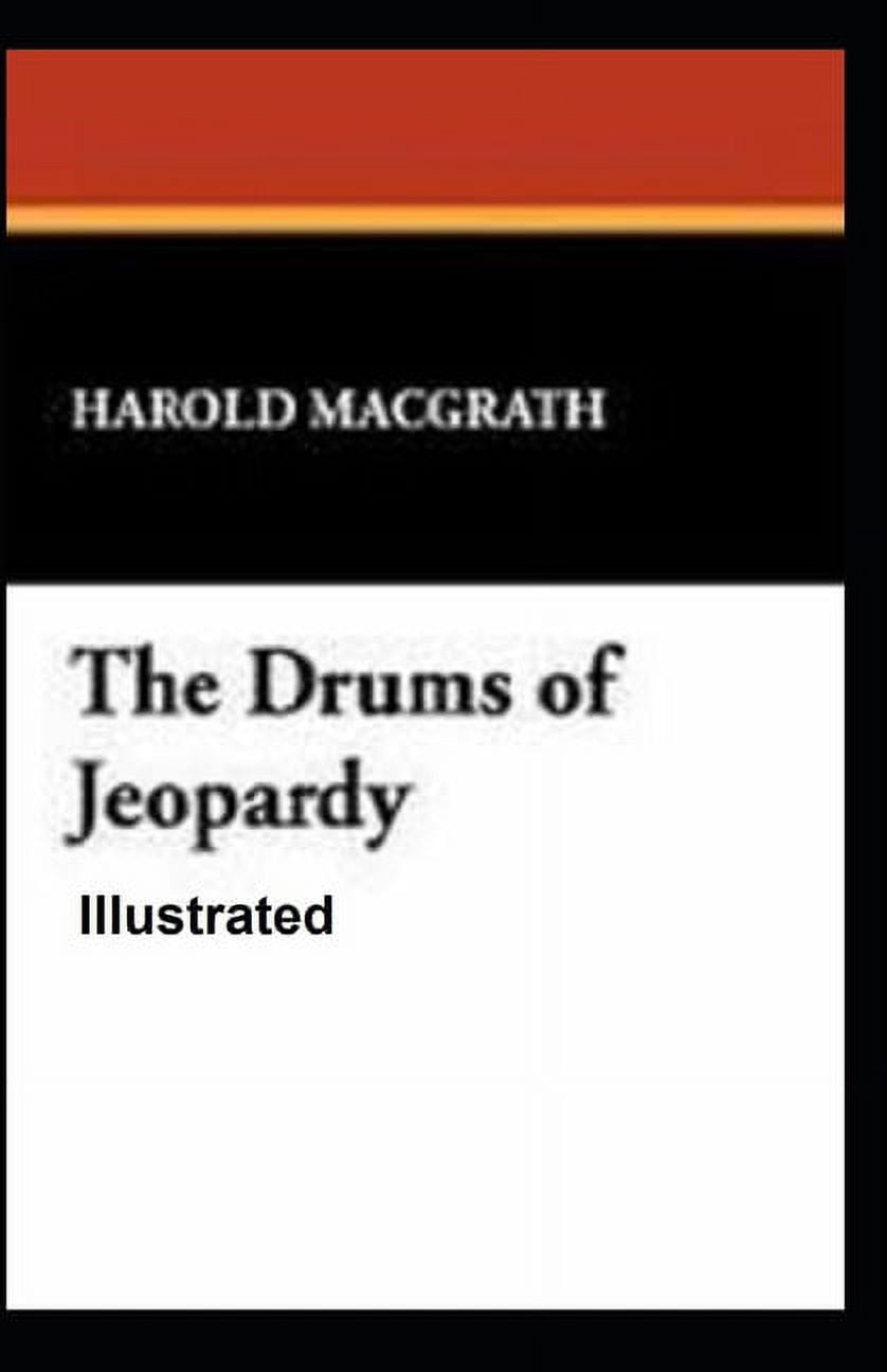 The Drums of Jeopardy Illustrated (Paperback)