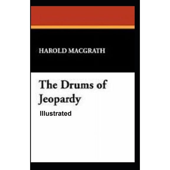 The Drums of Jeopardy Illustrated (Paperback)
