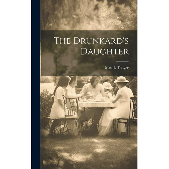 The Drunkard's Daughter (Hardcover)