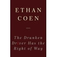 thumbnail image 1 of The Drunken Driver Has the Right of Way, (Paperback), 1 of 1